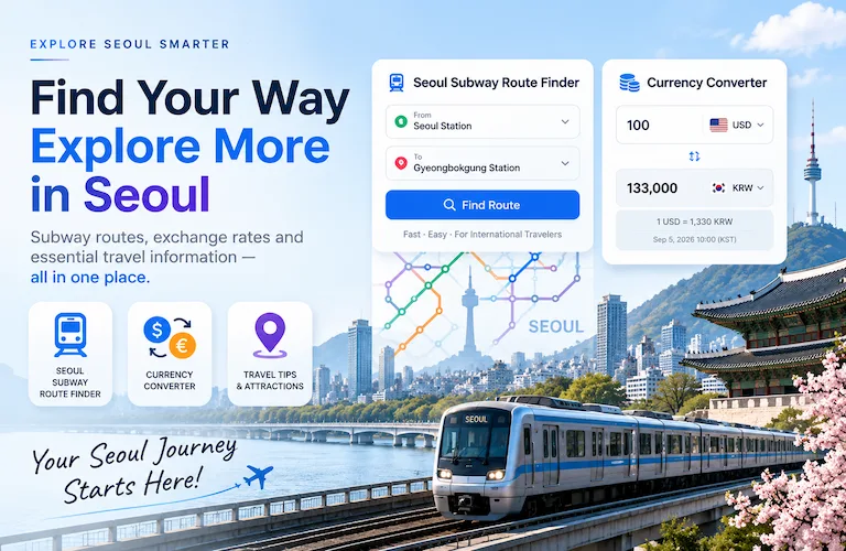 Seoul travel tools featuring a subway route finder, currency converter, and attraction guide